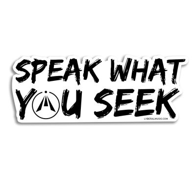 Speak what you seek Sticker - 2020